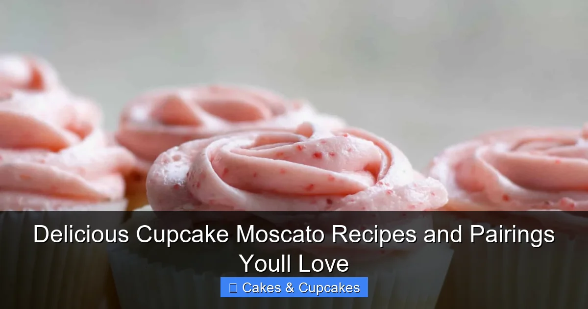 Delicious Cupcake Moscato Recipes and Pairings Youll Love