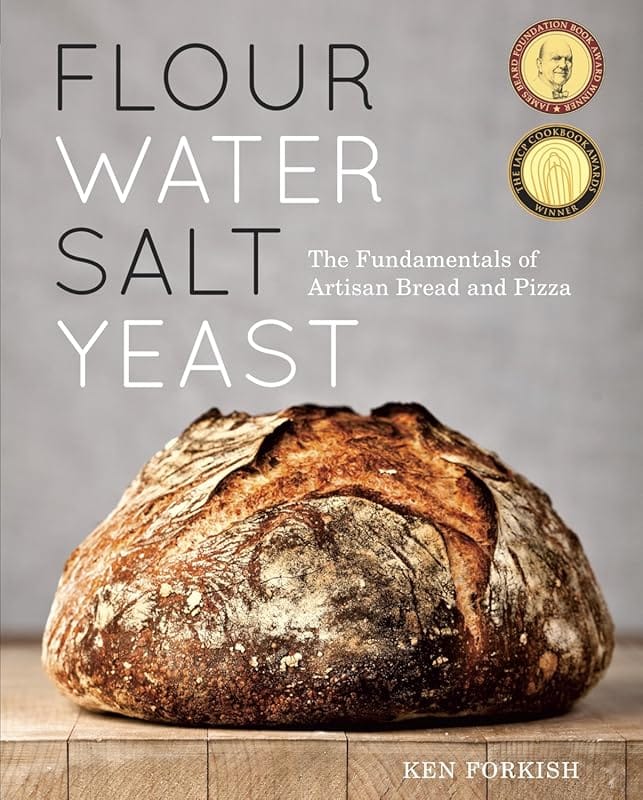Flour Water Salt Yeast: Fundamentals of Artisan Bread & Pizza